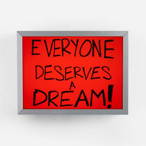 Everyone Deserves A Dream!