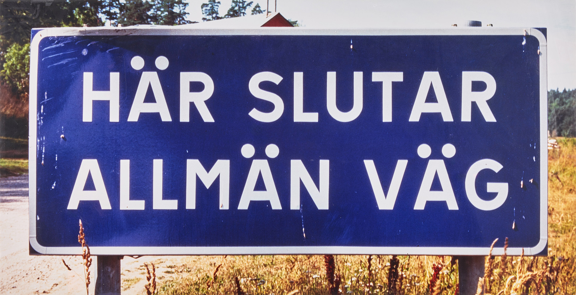 "Här slutar allmän väg".