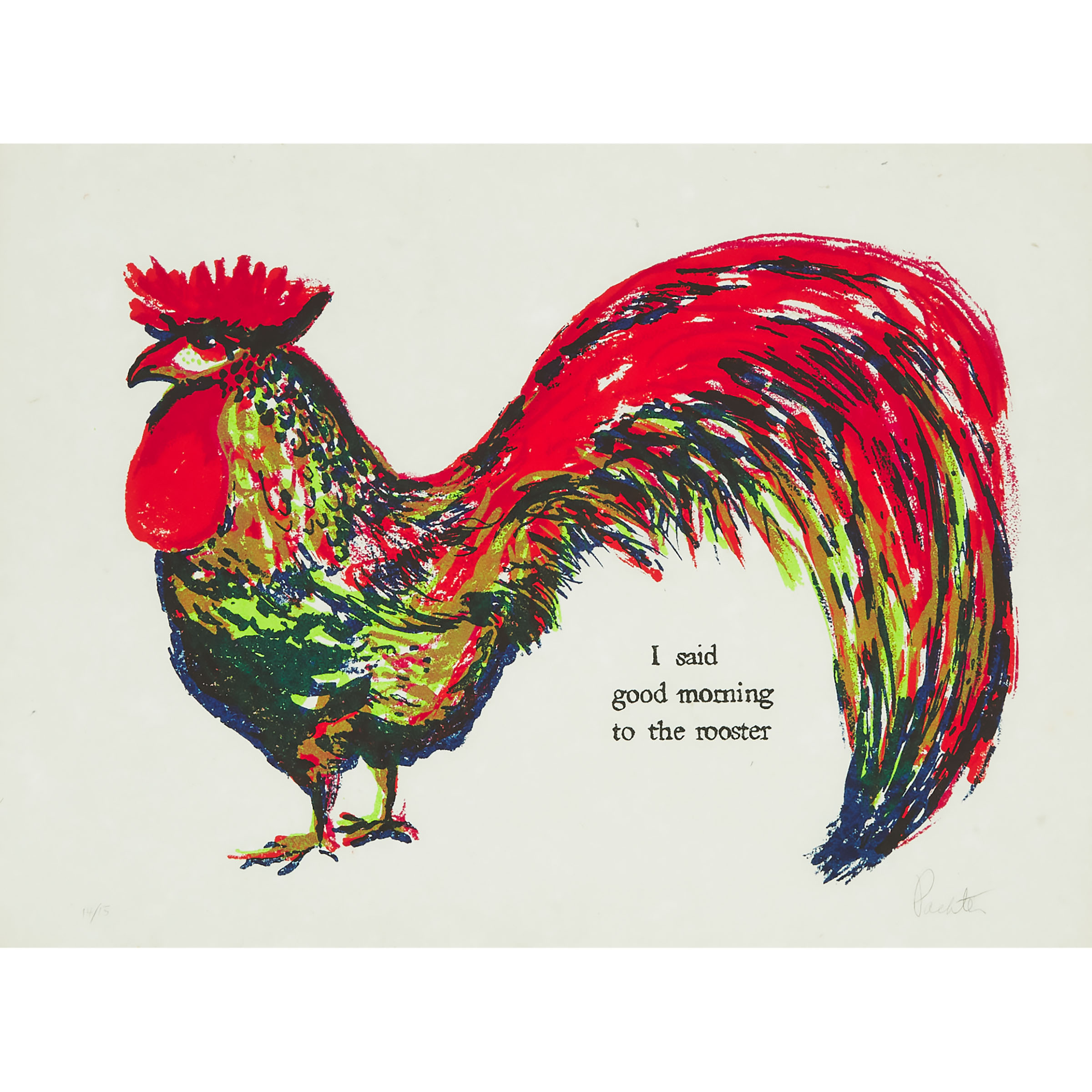 I Said Good Morning to the Rooster