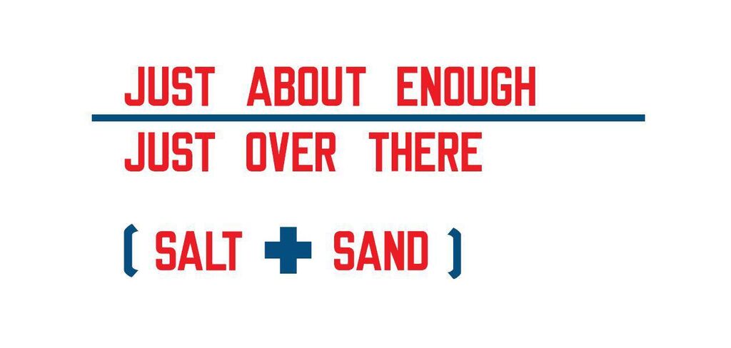 Just About Enough | Just Over There (Salt + Sand)