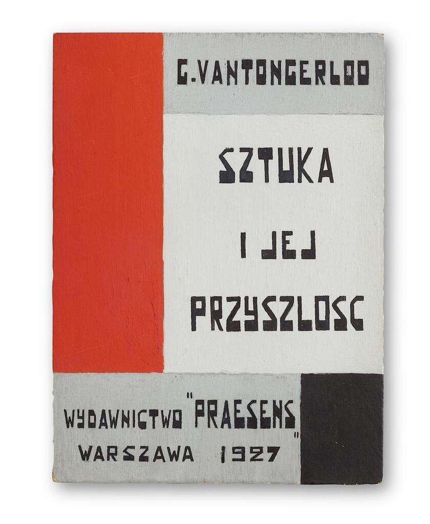 Typographical poster for Warsaw 'G. Vantongerloo Sztuka I Jej Przyszlosc Wydawnictwo 'Praesens' Warszawa 1927'