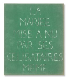 La Mariée mise à nu par ses célibataires même. (Boîte verte) Paris : Éditions Rrose Sélavy, 1934