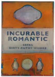 Incurable Romantic Seeks Dirty Filthy Whore