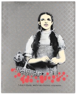 Banksy & Eine, Dorothy I Don't Think...