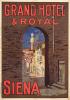 MARIO BORGONI (1869-1936).  GRAND HOTEL & ROYAL / SIENA. Circa 1900. 56½x40 inches, 143½x101½ cm. Richter & Co., Naples.