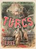 JULES CHÉRET (1836-1932).  LES TURCS. 1869. 29½x21¾ inches, 75x55¼ cm. Heugel & Cie, Paris.