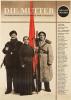 JOHN HEARTFIELD (1891-1968).  DIE MUTTER / BERLINER ENSEMBLE. 1951. 32½x23 inches, 82½x58½ cm. Brüder Heartfield Herzfelde.