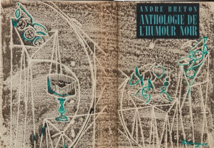 Anthologie de l’humour noir. Paris : Éditions du Sagittaire, 1940