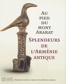Au pied du mont Ararat (splendeurs de l’Arménie antique)