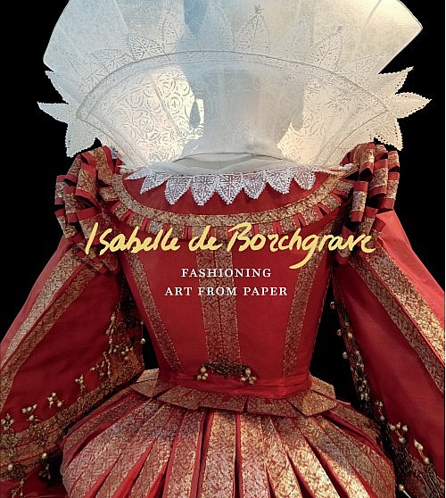Isabelle de Borchgrave: Fashioning Art from Paper