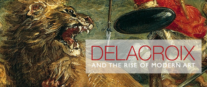 Delacroix and the Rise of Modern Art