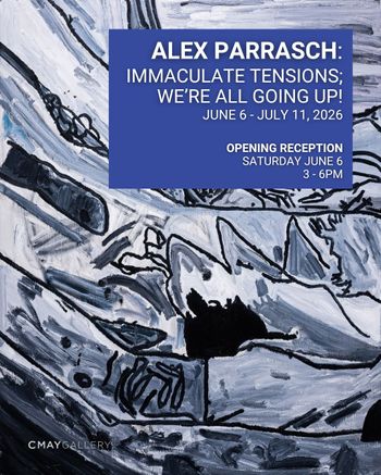 Alex Parrasch: Immaculate Tensions; We’re All Going Up!