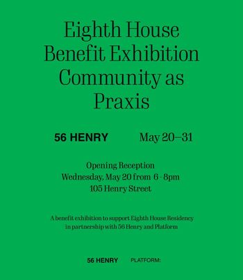 2026 Eighth House Benefit Exhibition: Community as Praxis