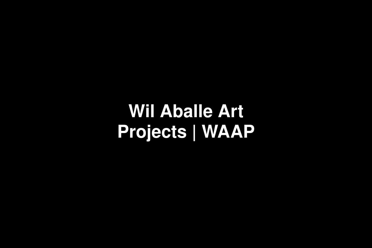 Wil Aballe Art Projects | WAAP