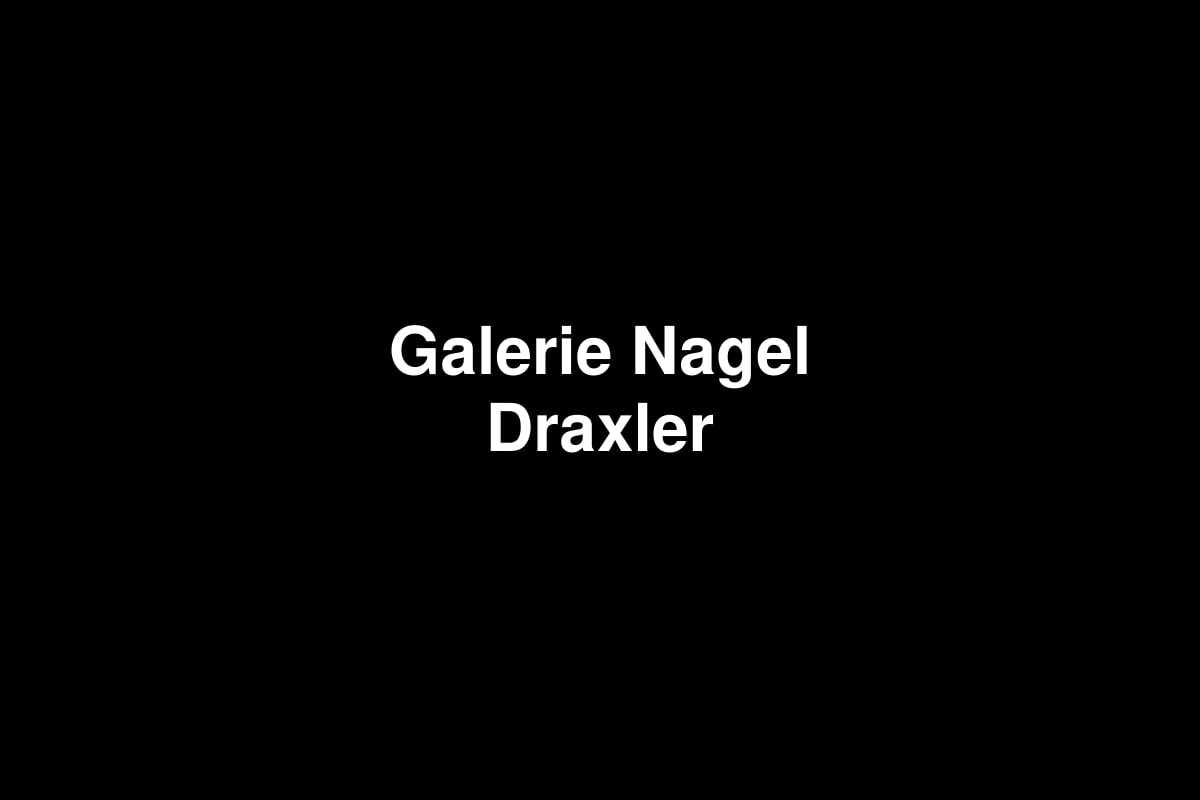 Galerie Nagel Draxler