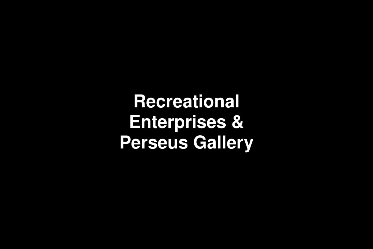 Recreational Enterprises & Perseus Gallery