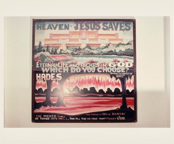 Sign by John B. Downey (Heaven or Hades), Emmanuel Baptist Rescue Mission, 5th St. at Crocker St., Los Angeles