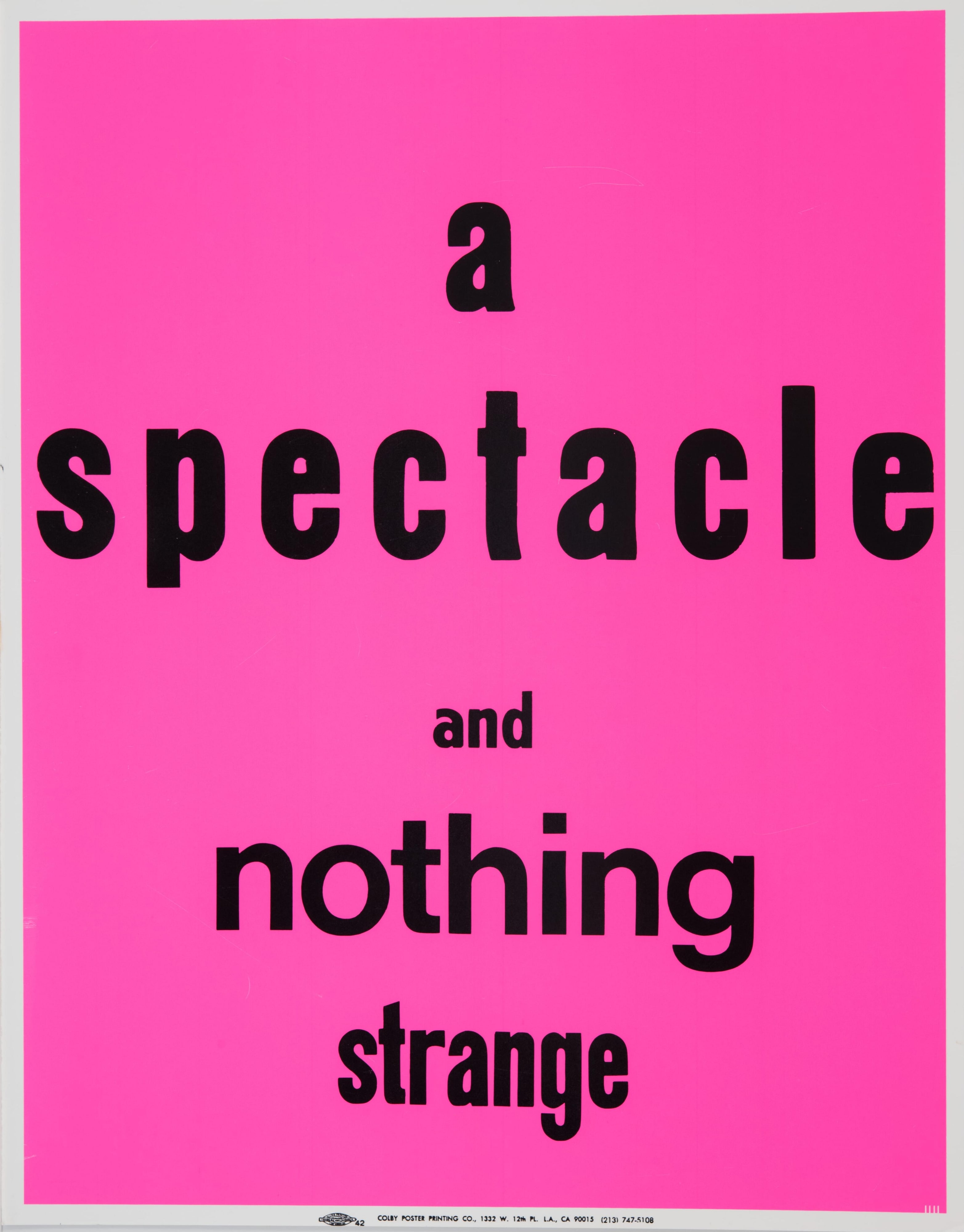 a spectacle and nothing strange