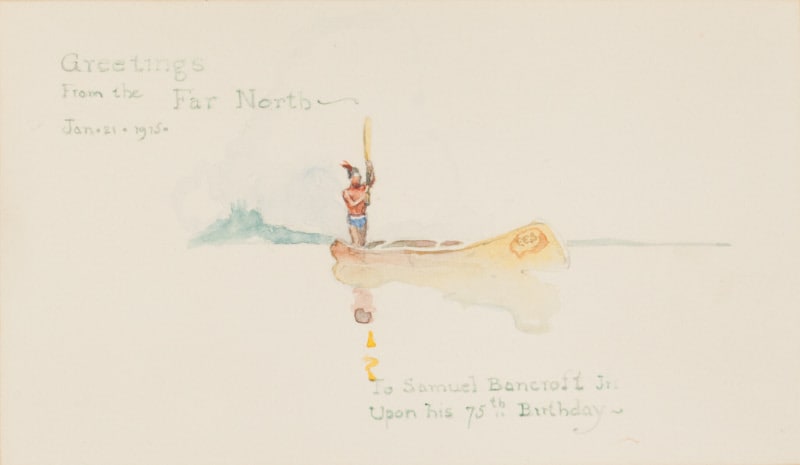 Greetings from the Far North to Samuel Bancroft