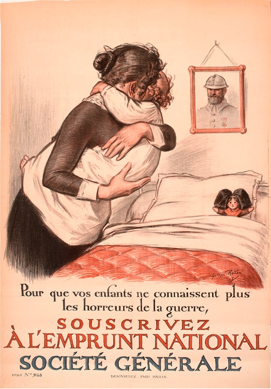 Pour que vos enfants ne connaissent plus les horreurs de guerre, Souscrivez à l'Emprunt National. Société Générale