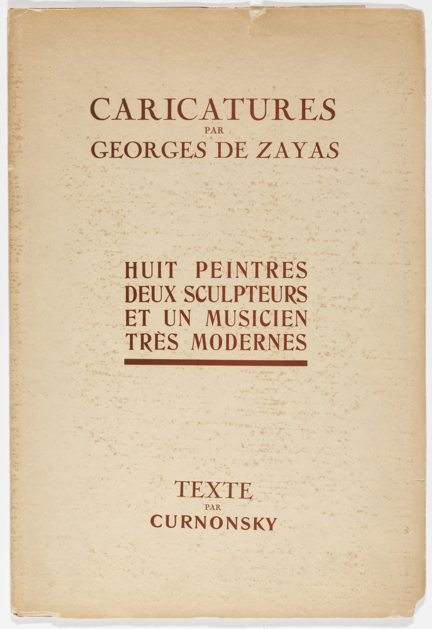 Caricatures by Georges de Zayas: Eight Very Modern Painters, Two Sculptors and a Musician (Caricatures par Georges de Zayas: Huit peintres, deux sculpteurs et un musicien très modernes)