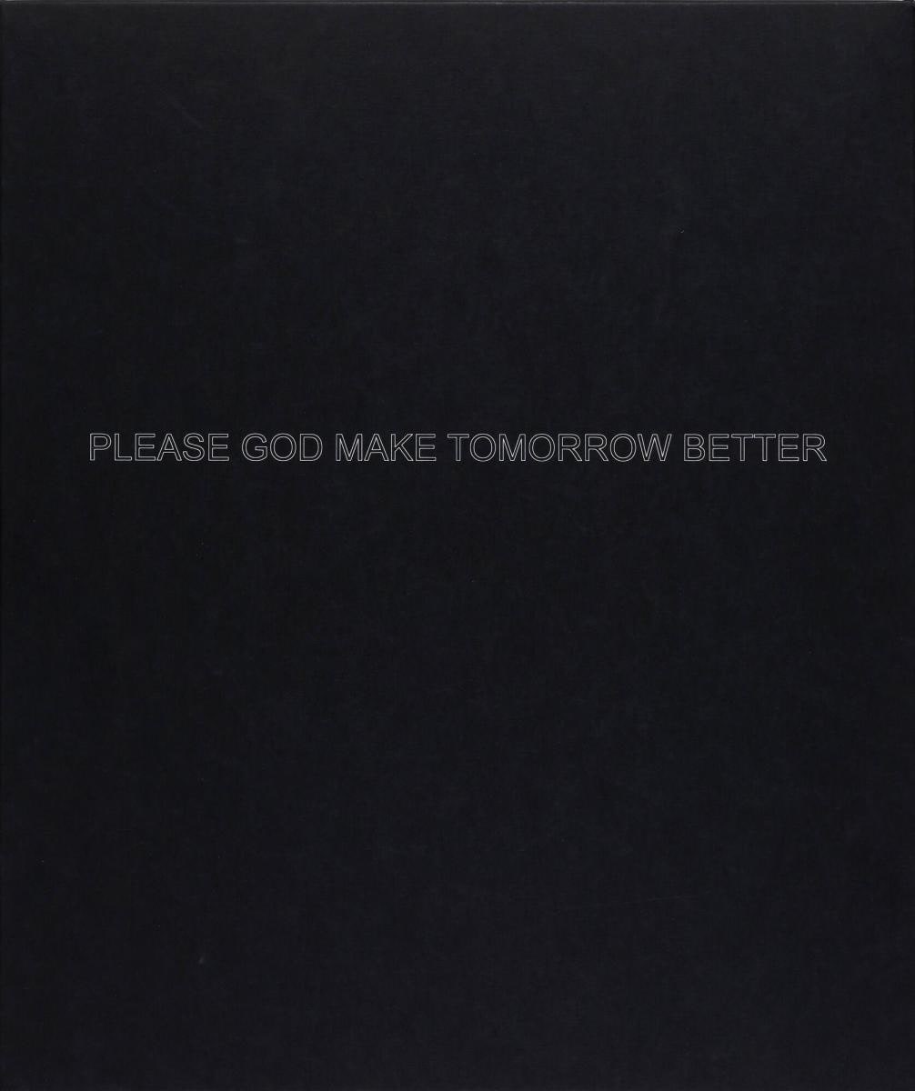Please God Make Tomorrow Better, from Artists Space 1st Annual Edition Portfolio