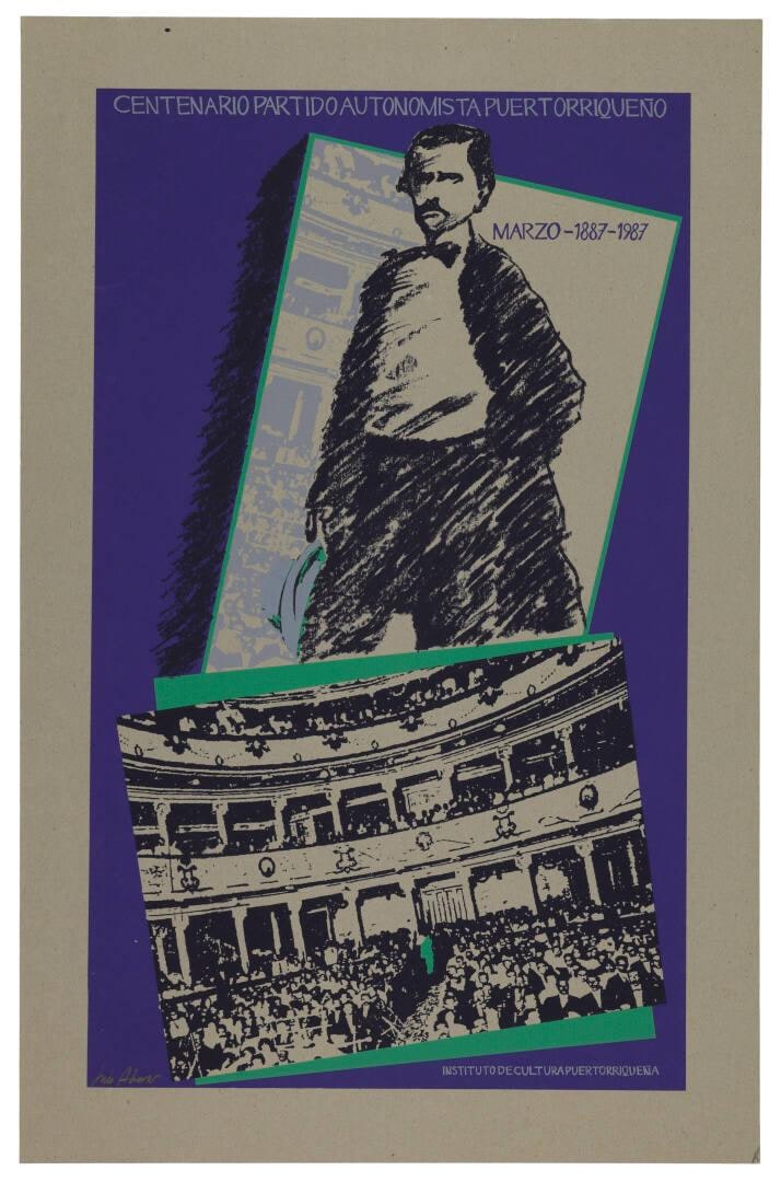 Centenario Partido Autonomista Puertorriqueño, Marzo 1887 - 1987