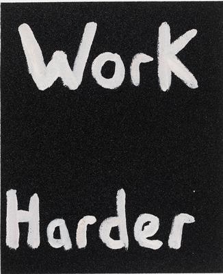 Work harder