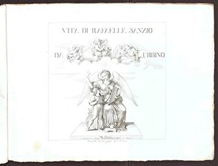 [Title page:] Vita di Rafaelle Sanzio da Urbino XII Tavole Disegnato dai fratelli Riepenhausen in Roma. Francoforti sul meno presso G.F. Wenner