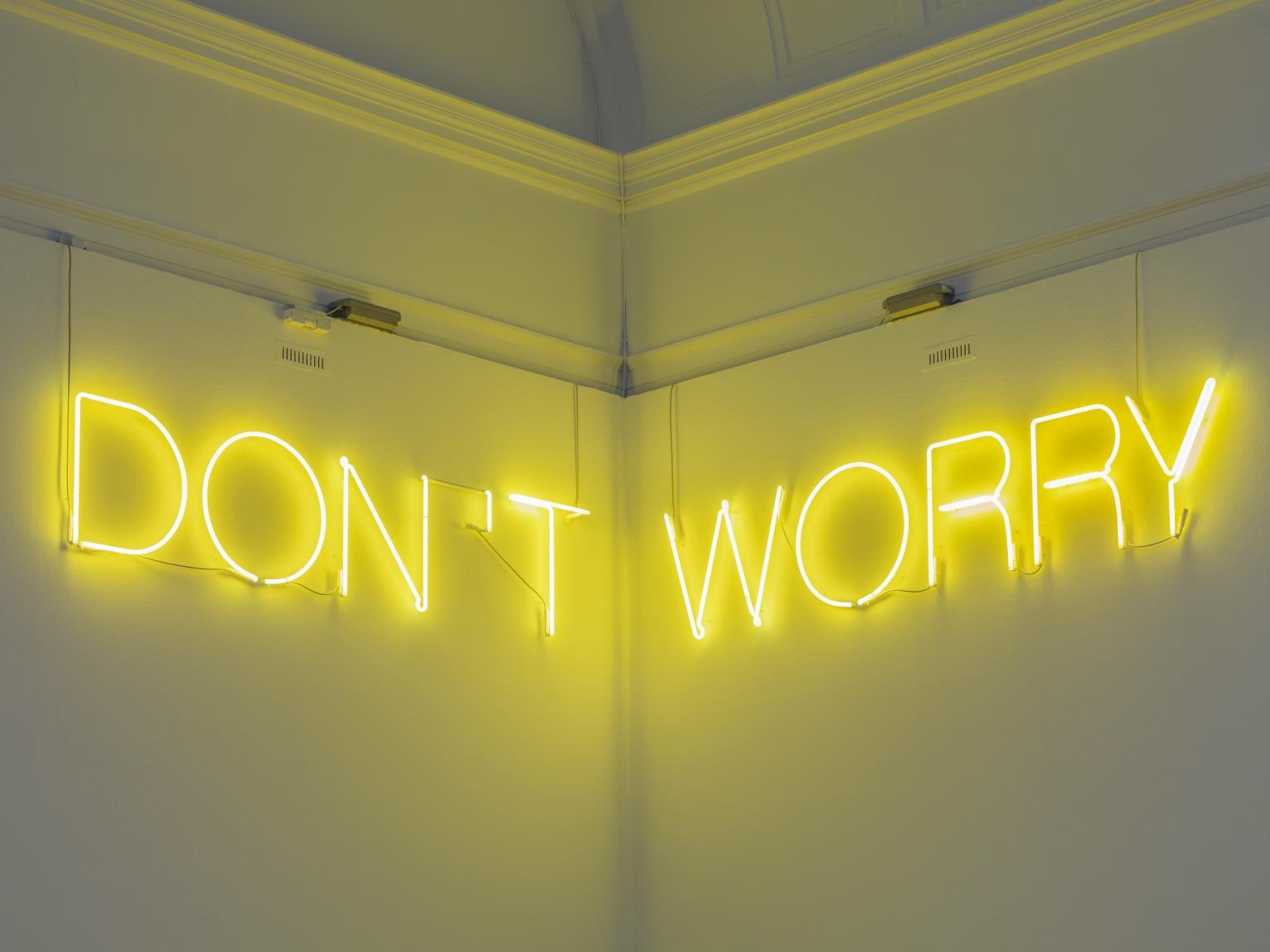 Work No. 890: DON’T WORRY