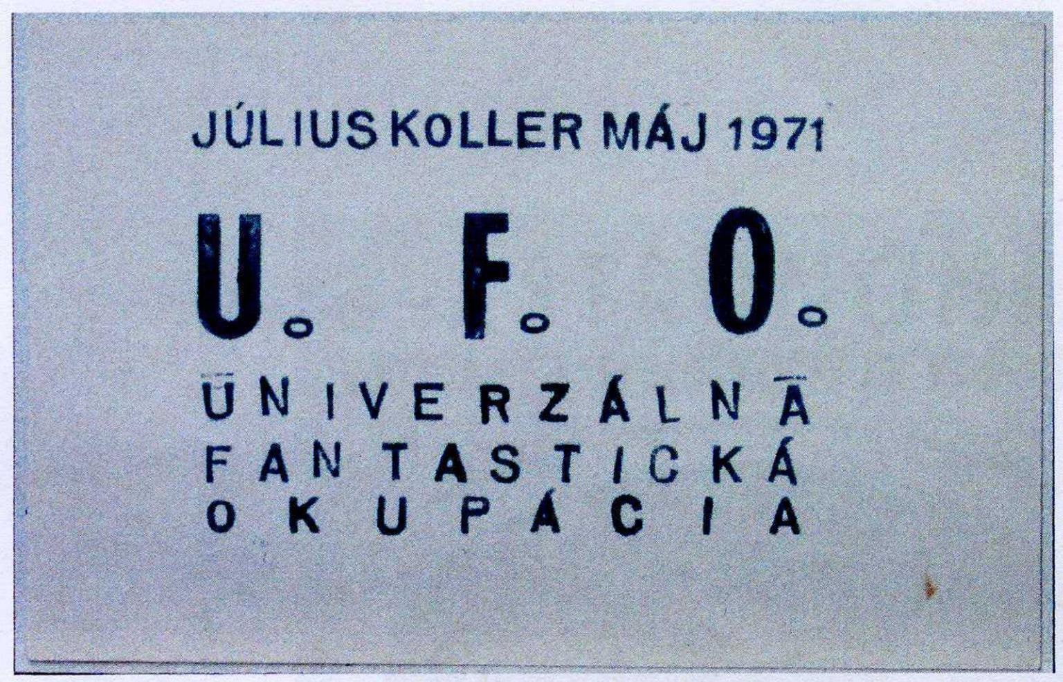 U.F.O. Universal Fantastic Occupation