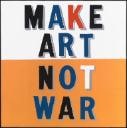 Make Art Not War