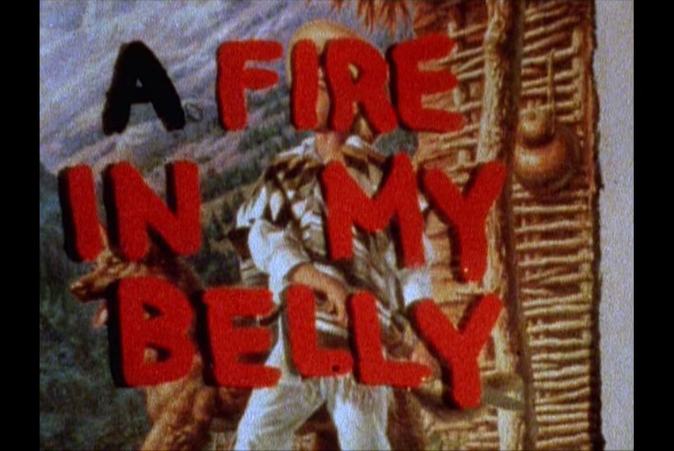 A Fire In My Belly (Film In Progress) and A Fire In My Belly (Excerpt)