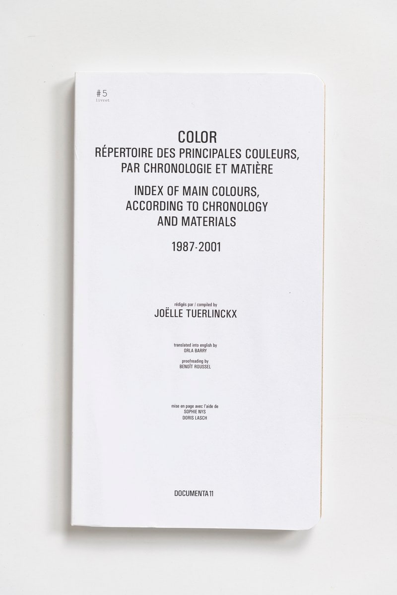 #Livrets Documenta 11: 5 - Color repertoire des principales couleurs, par chronologie te materiere index of main colours, according to chronoly and materials 1987-2001