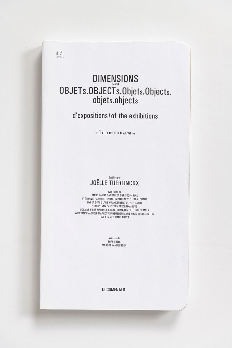 #Livrets Documenta 11: 9 - Demensions des/of OBJETs.OBJECTs.Objets.Objects.objets.objects d'expositions/of the exhibitions + 1 full colour Black/White