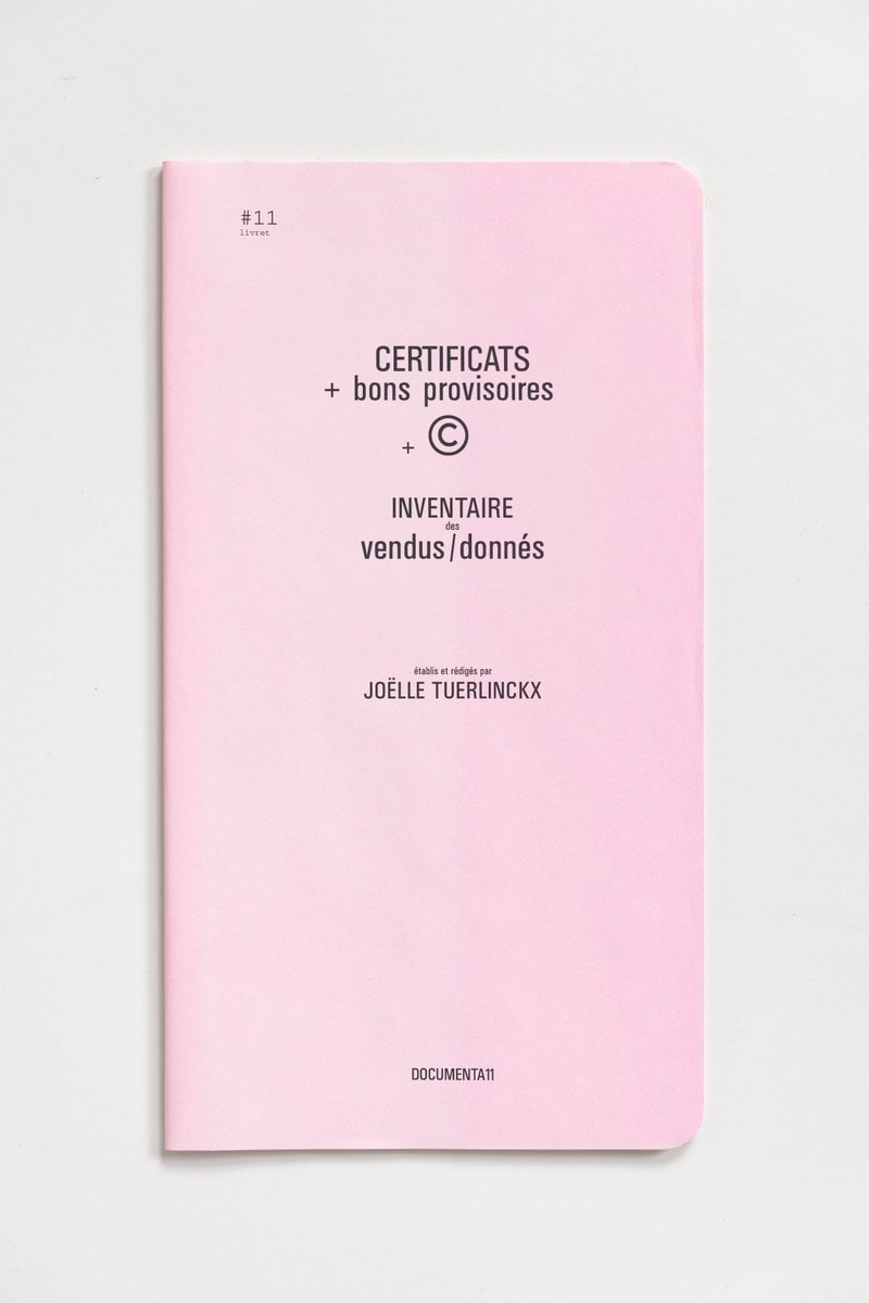 #Livrets Documenta 11: 11 - CERTIFICATS + bons provisoires + C inventaire des vendus/donnes