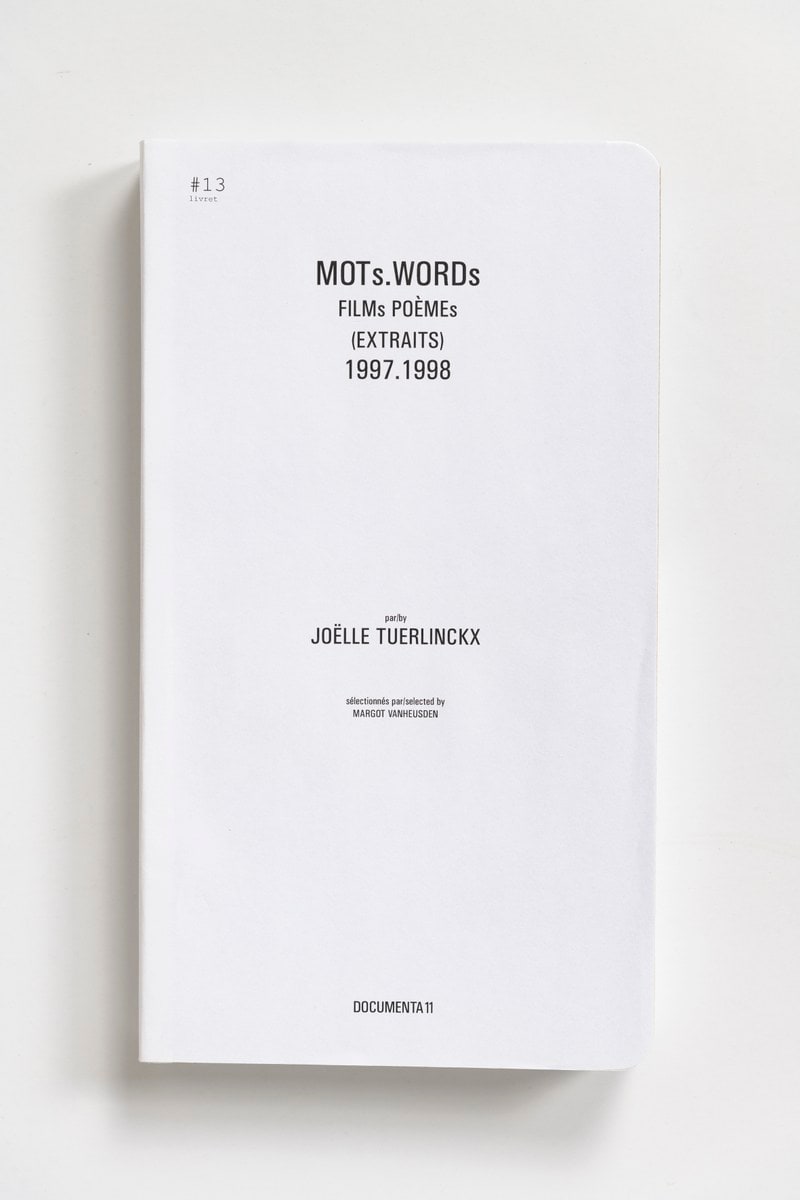 #Livrets Documenta 11: 13 - MOTs.WORDs FILMs POEMEs (EXTRAITS) 1997.1998
