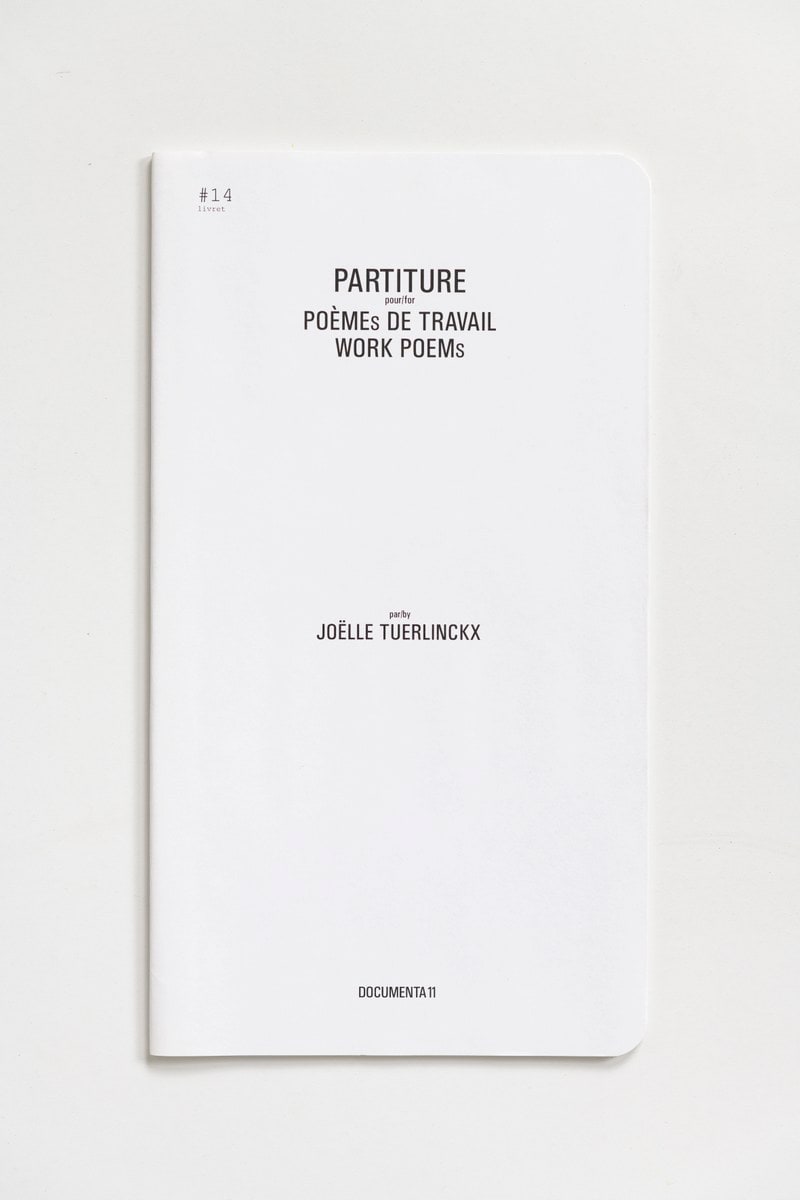 #Livrets Documenta 11: 14 - PARTITURE pour.for POEMEs DE TRAVAIL WORK POEMs