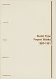 [Documents related to Dumb Type] Dumb Type Recent Works 1987-1991