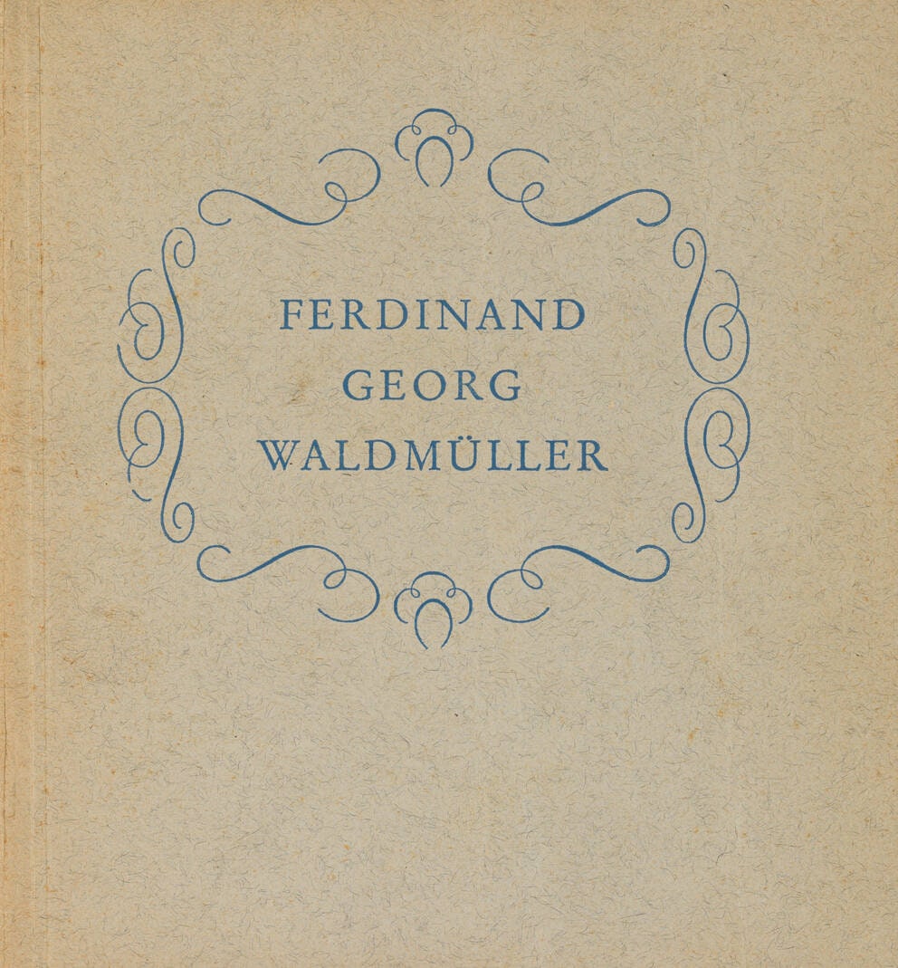 Catalogue of the Hagenbund Exhibition *Ferdinand Georg Waldmüller*