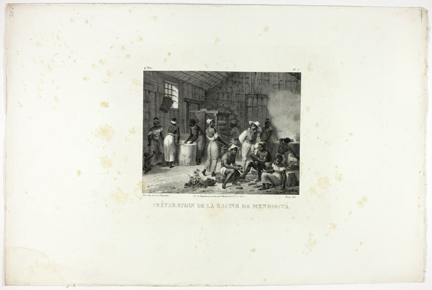 Preparation of the Mendiocca Root, plate 7 from Customs and traditions of Negroes, volume 4 of Voyage pittoresque dans le Brésil