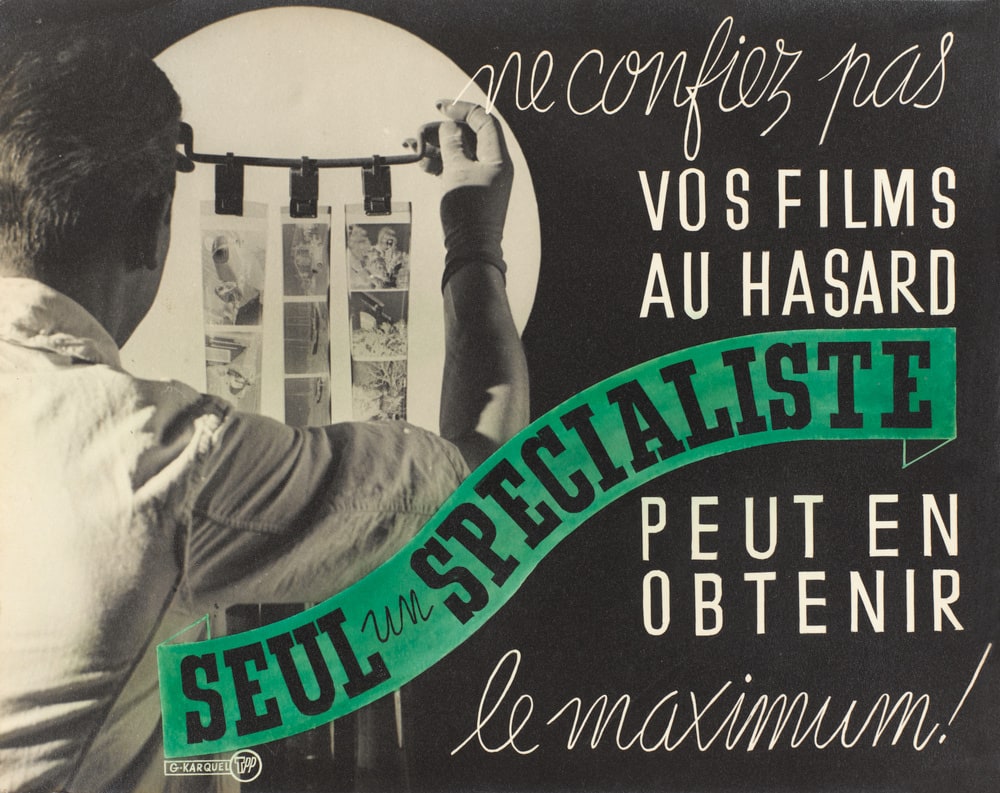 "Ne confiez pas vos films au hasard, seul un spécialiste peut en obtenir le maximum". Etude publicitaire