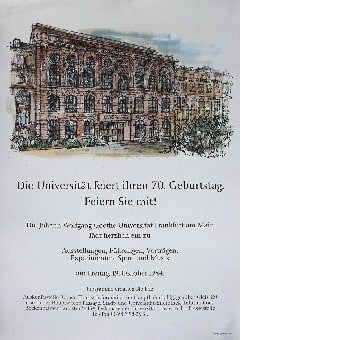 Die Universität feiert ihren 70. Geburtstag. Feiern Sie mit! / Johann Wolfgang Goethe-Universität
