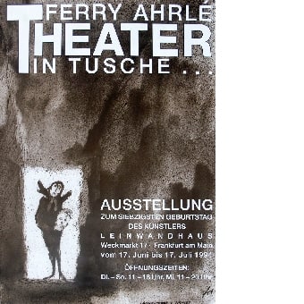 Ferry Ahrlé / Theater in Tusche / Leinwandhaus