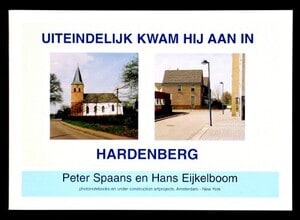 Uiteindelijk kwam hij aan in Hardenberg